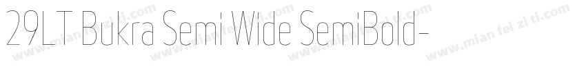 29LT Bukra Semi Wide SemiBold字体转换